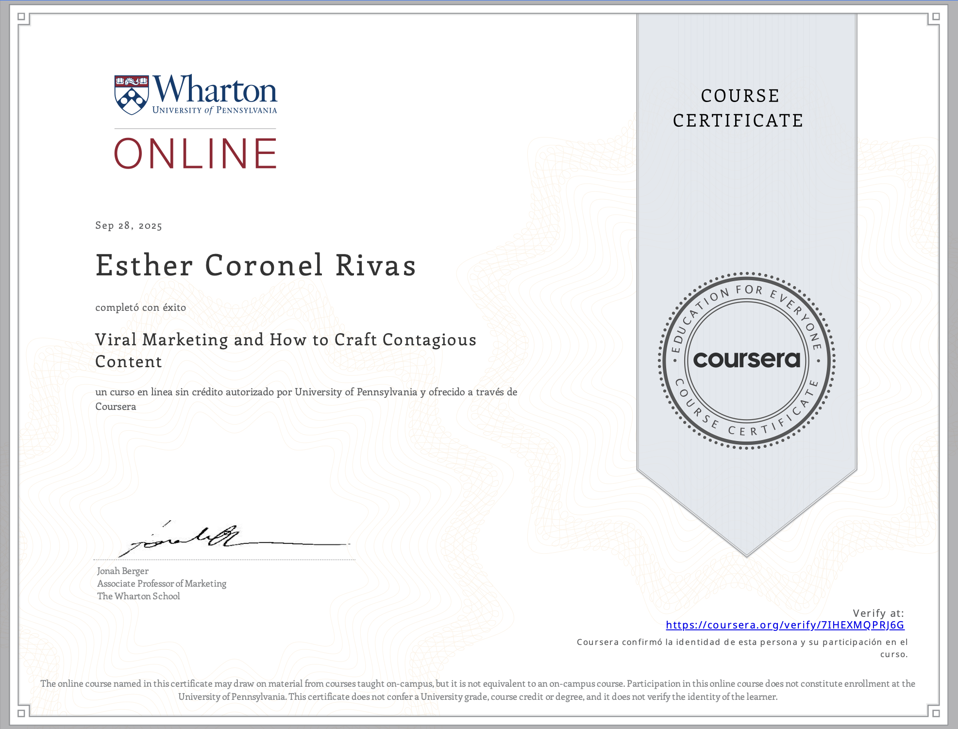 Certificado de Viral Marketing and How to Craft Contagious Content emitido por Wharton y Coursera